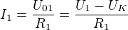 $I_1=\frac{U_{01}}{R_1}=\frac{U_1-U_K}{R_1}$