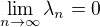 $ \lim_{n \to \infty} \lambda_n=0$