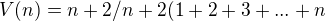$V (n) =n+2 / n+2 (1 + 2 + 3 + ... + n$