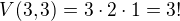 $V(3,3)=3\cdot2\cdot1=3!$