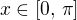$x \in [0, \,\pi]$