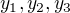 $y_{1},y_{2},y_{3}$