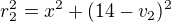 $r_2^2=x^2+(14-v_2)^2$