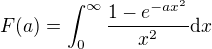 $F(a)= \int_0^\infty \frac{1-e^{-ax^2}}{x^2} \mathrm{d}x$