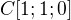$C[1;1;0]$