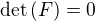 kopírovat do textarea $\det{(F)}=0$