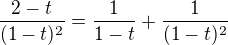 $\frac{2-t}{(1-t)^2}=\frac{1}{1-t}+\frac{1}{(1-t)^2}$
