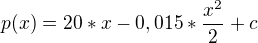 $p(x) = 20*x-0,015*\frac{x^{2}}{2}+c$