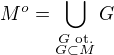 $M^o= \bigcup_{\substack{G \text{ ot.}\\G \subset M}}G$