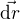 $\vec {\mathrm dr}$