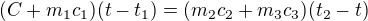 $(C+m_{1}c_{1})(t-t_{1})=(m_{2}c_{2}+m_{3}c_{3})(t_{2}-t)$