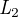 $\textit{L}_{2}$