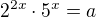 $2^{2x}\cdot5^{x}=a$