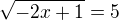 kopírovat do textarea $\sqrt{-2x+1}=5$