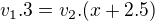 $ v_1.3= v_2.(x+2.5)$