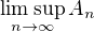 $\limsup_{n\to \infty } A_n$