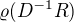 $\varrho(D^{-1}R)$