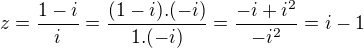 $z=\frac{1-i}{i}=\frac{(1-i) . (-i)}{1.(-i)}= \frac{-i+i^2 }{-i^2}=i-1$