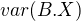 $var(B.X)$