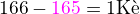 $166 - \color{magenta}165\color{black} = 1 \text{K�}$