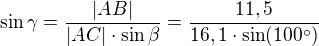 $\sin \gamma=\frac{|AB|}{|AC|\cdot \sin \beta}=\frac{11,5}{16,1\cdot \sin (100^{\circ})}$