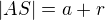 $|AS|=a+r$