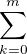 $\sum_{k=0}^{m}$
