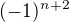 $(-1)^{n+2}$