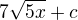 $7\sqrt{5x}+c$