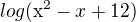 $log (\mathrm{x}^{2}-x+12)$