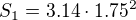 $S_{1}=3.14\cdot 1.75^{2}$