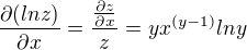 $\frac{\partial(lnz)}{\partial{x}}=\frac{\frac{\partial{z}}{\partial{x}}}{z}=yx^{(y-1)}lny$