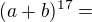 kopírovat do textarea $(a+ b)^{17}=$