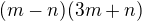 $(m-n)(3m+n)$