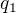 $q_{1}$