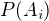 $P(A_i)$