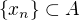 $\{x_n\} \subset A$