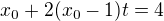 $x_0+2(x_0-1)t=4$