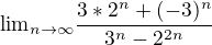 ${\lim}\limits_{n \to \infty}\frac{3*2^n+(-3)^n}{3^n-2^{2n}}$