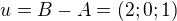 $u=B-A=(2;0;1)$