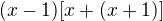 $(x-1)[x+(x+1)]$