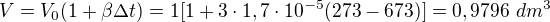 $V=V_0(1+\beta\Delta t)=1[1+3\cdot1,7\cdot10^{-5}(273-673)]=0,9796\ dm^3$