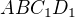 $ ABC_1D_1$