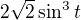 $2\sqrt2\sin^3t$