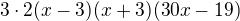 $3\cdot 2(x-3)(x+3)(30x-19)$