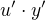 $u^{\prime}\cdot y^{\prime}$