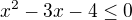 $x^2-3x-4\le0$