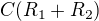 $C(R_1+R_2)$