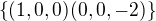 $\{(1,0,0) (0,0,-2)\}$