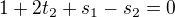 $1 + 2 t_{2} + s_{1} - s_{2}=0$